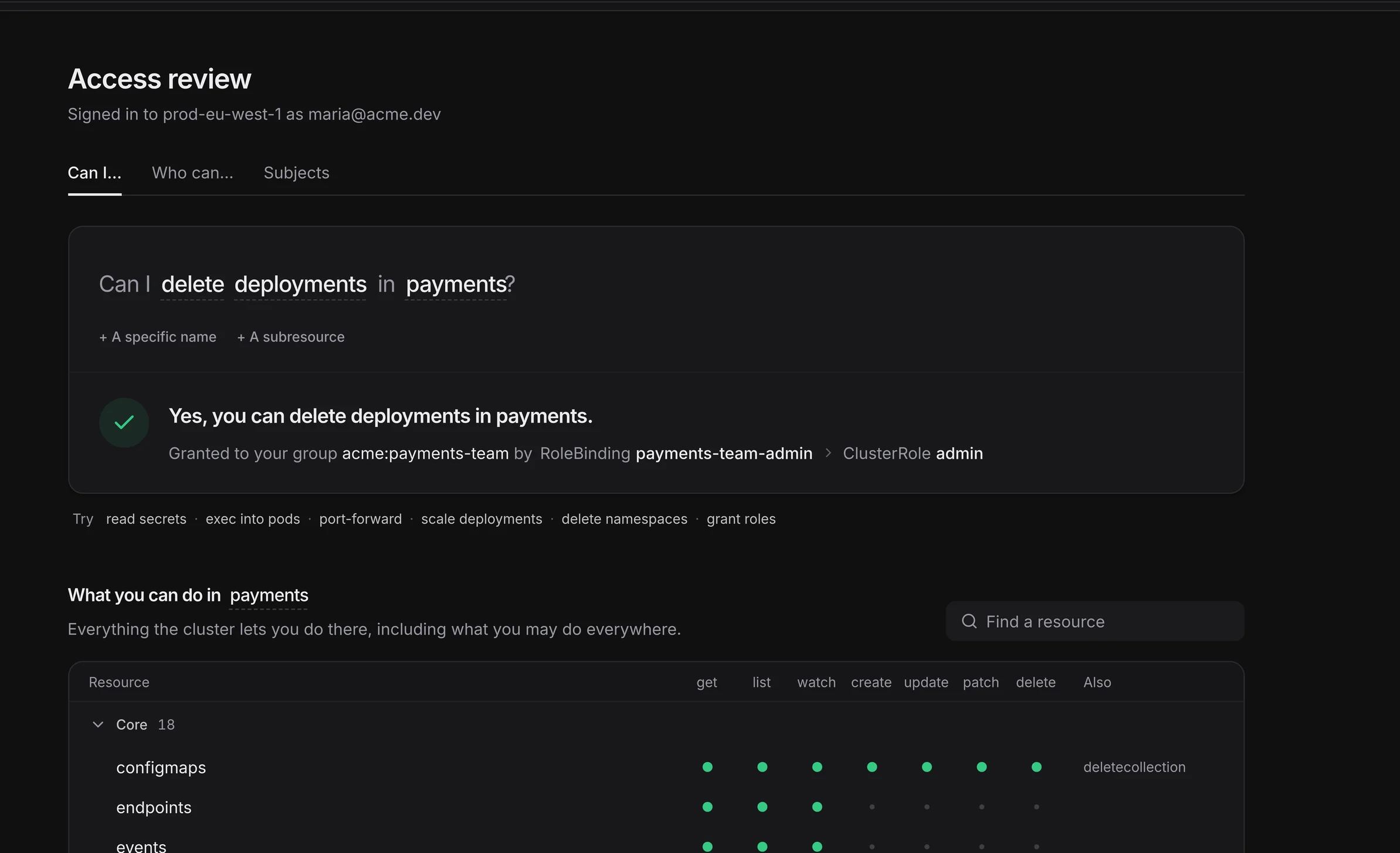 Access review: Can I delete deployments in payments? Yes, granted to the group acme:payments-team by RoleBinding payments-team-admin and ClusterRole admin, above a matrix of what you can do in payments