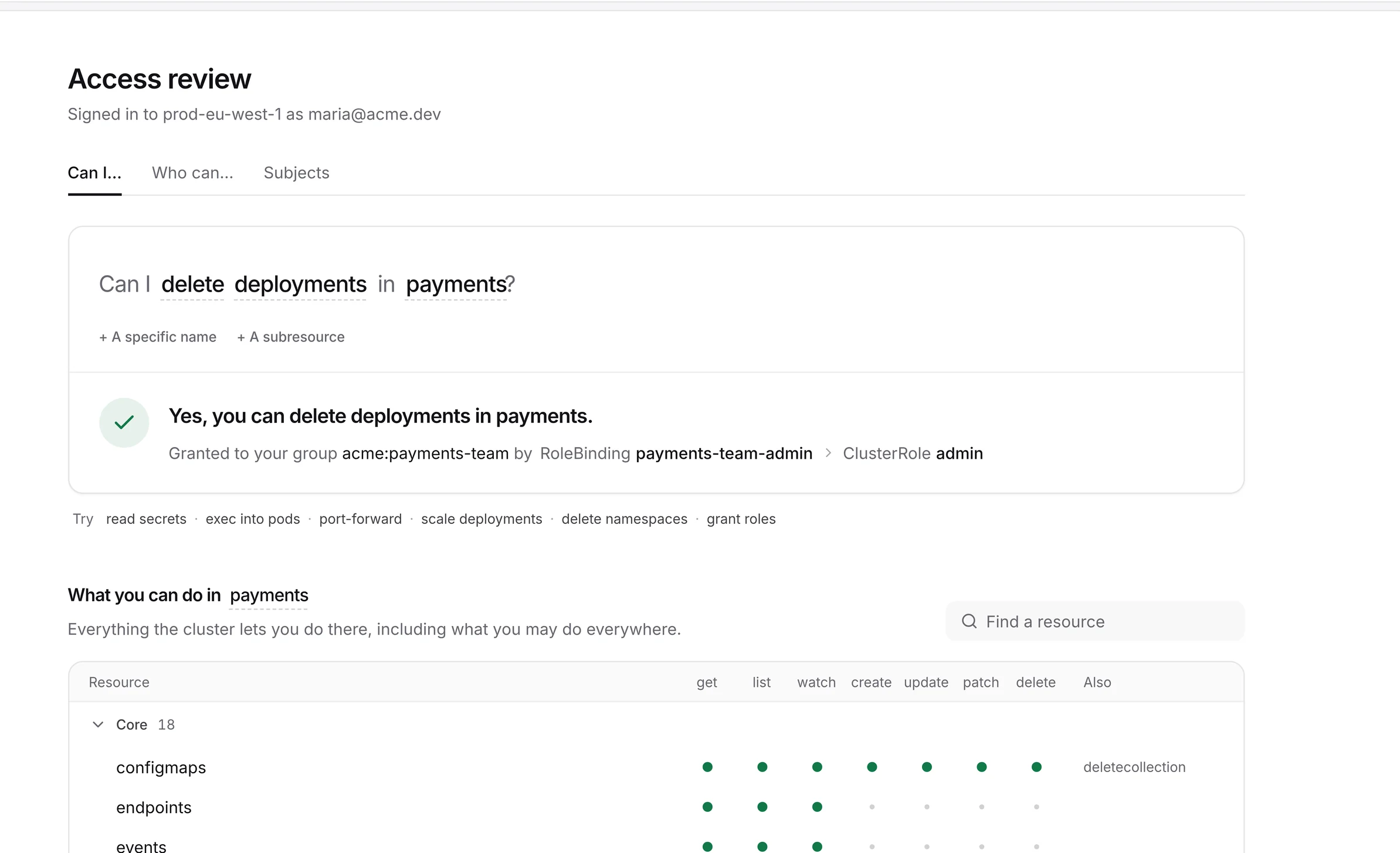 Access review: Can I delete deployments in payments? Yes, granted to the group acme:payments-team by RoleBinding payments-team-admin and ClusterRole admin, above a matrix of what you can do in payments